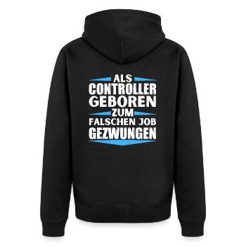 Controller im falschen Job gelandet - Unisex Premium Bio Zip Hoodie - Schwarz - Hinten - Nico (187cm)