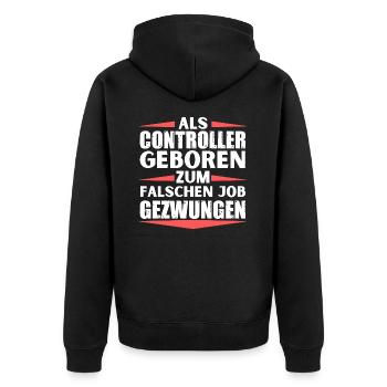 Controller im falschen Job gelandet - Unisex Premium Bio Zip Hoodie - Schwarz - Hinten - Nico (187cm)