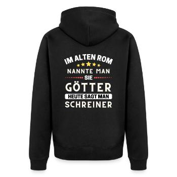 Im alten Rom waren Sie Götter. Heute Schreiner - Unisex Premium Bio Zip Hoodie - Schwarz - Hinten - Nico (187cm)