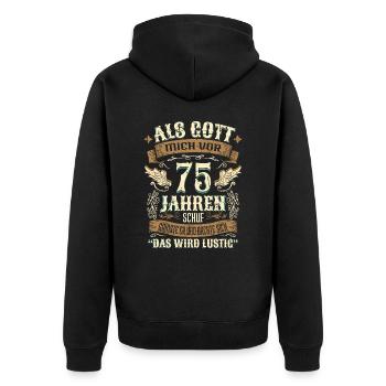 75 Geschenk Geburtstag Jahre Lustig Spruch - Unisex Premium Bio Zip Hoodie - Schwarz - Hinten - Nico (187cm)