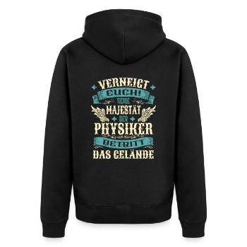 Physiker Geschenk Lustige Sprüche - Unisex Premium Bio Zip Hoodie - Schwarz - Hinten - Nico (187cm)