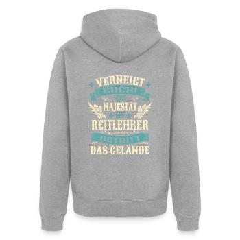 Reitlehrer Geschenk Lustige Sprüche - Unisex Premium Bio Zip Hoodie - Grau meliert - Hinten - Nico (187cm)