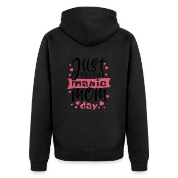 Just another manic Mom Day - Mother's Day Sticker - Unisex Premium Organic Zip Hoodie - black - Back - Nico (187cm)