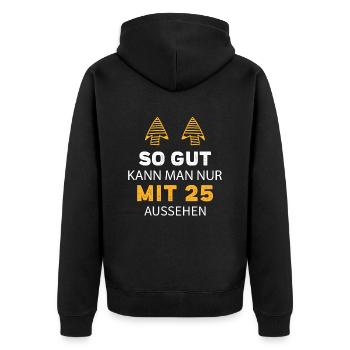 25 Geburtstag Geschenk Sprüche Lustig - Unisex Premium Bio Zip Hoodie - Schwarz - Hinten - Nico (187cm)
