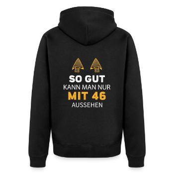 46 Geburtstag Geschenk Sprüche Lustig - Unisex Premium Bio Zip Hoodie - Schwarz - Hinten - Nico (187cm)