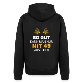 49 Geburtstag Geschenk Sprüche Lustig - Unisex Premium Bio Zip Hoodie - Schwarz - Hinten - Nico (187cm)