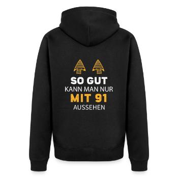 91 Geburtstag Geschenk Sprüche Lustig - Unisex Premium Bio Zip Hoodie - Schwarz - Hinten - Nico (187cm)
