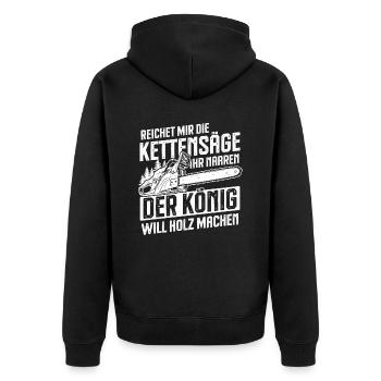 Der König will Holz machen-Holzfäller Kettensäge - Unisex Premium Bio Zip Hoodie - Schwarz - Hinten - Nico (187cm)