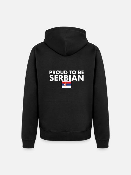 Proud To Be Serbian Serbia Serbian Flag Serbia - Unisex Premium Organic Zip Hoodie - black