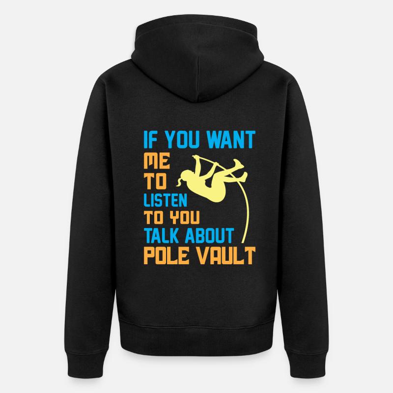 talk about Pole Vault - Unisex Premium Bio Zip Hoodie - Schwarz