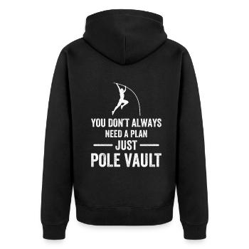 You dont always need a plan just Pole VaultYou don - Unisex Premium Bio Zip Hoodie - Schwarz - Hinten - Nico (187cm)