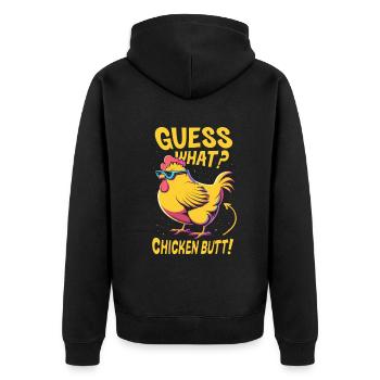 Guess What Chicken Butt - Unisex Premium Organic Zip Hoodie - black - Back - Nico (187cm)