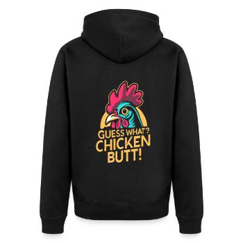 Guess What Chicken Butt - Unisex Premium Organic Zip Hoodie - black - Back - Nico (187cm)