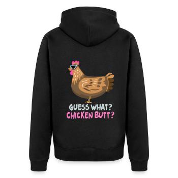 Guess What Chicken Butt - Unisex Premium Organic Zip Hoodie - black - Back - Nico (187cm)