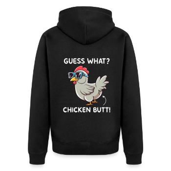 Guess What Chicken Butt - Unisex Premium Organic Zip Hoodie - black - Back - Nico (187cm)