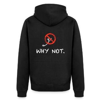 Why not. - Unisex Premium Bio Zip Hoodie - Schwarz - Hinten - Nico (187cm)