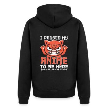 I Paused My Anime To Be Here - Unisex Premium Organic Zip Hoodie - black - Back - Nico (187cm)