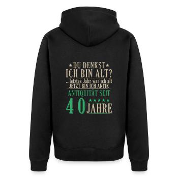 Antiquität 40 Jahre alt - 40. Geburtstag Spruch - Unisex Premium Bio Zip Hoodie - Schwarz - Hinten - Nico (187cm)