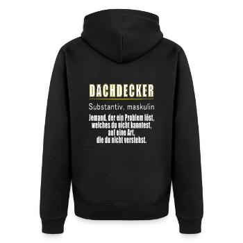 Dachdecker - Dachdecker Definition - Unisex Premium Bio Zip Hoodie - Schwarz - Hinten - Nico (187cm)