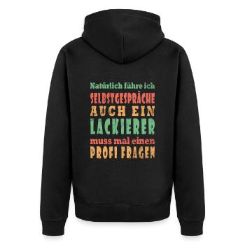 Lustig Selbstgespräche Lackierer Autolackierer - Unisex Premium Bio Zip Hoodie - Schwarz - Hinten - Nico (187cm)