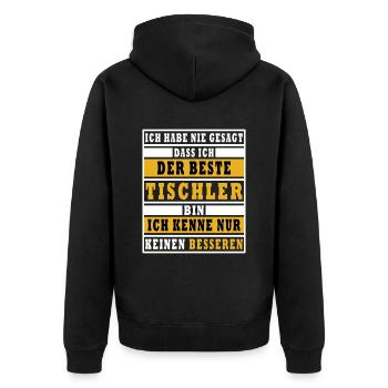 Bester Tischler Spruch Lustig Tischler - Unisex Premium Bio Zip Hoodie - Schwarz - Hinten - Nico (187cm)