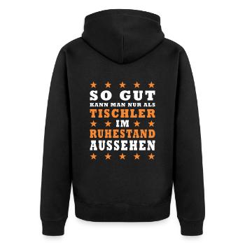 Zimmerer Schreiner Tischler Ruhestand Rente - Unisex Premium Bio Zip Hoodie - Schwarz - Hinten - Nico (187cm)