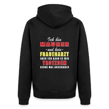 Maurer und kein Frauenarzt Handwerker - Unisex Premium Bio Zip Hoodie - Schwarz - Hinten - Nico (187cm)