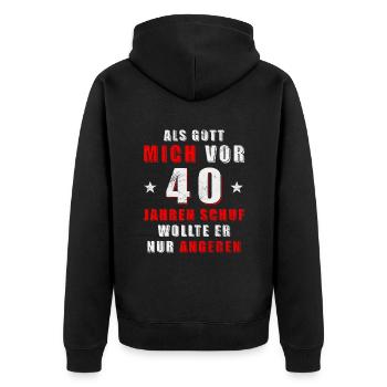 Als Gott mich schuf vor 40 Jahren schuf wollte - Unisex Premium Bio Zip Hoodie - Schwarz - Hinten - Nico (187cm)
