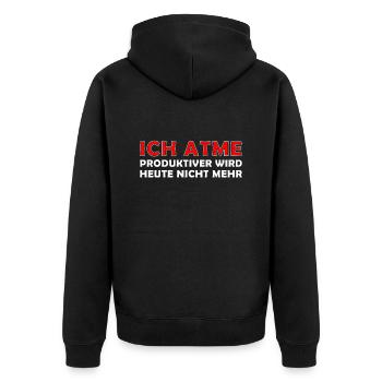 Ich Atme Produktiver Wird Es Nicht Lustig - Unisex Premium Bio Zip Hoodie - Schwarz - Hinten - Nico (187cm)
