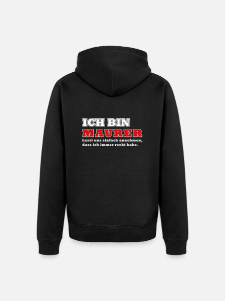 Ich bin Maurer - Unisex Premium Bio Zip Hoodie - Schwarz