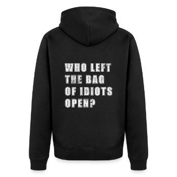 Who left the bag of idiots open? - Unisex Premium Organic Zip Hoodie - black - Back - Nico (187cm)