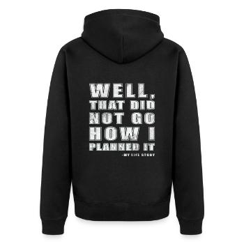 well that did not go how I planned it - Unisex Premium Organic Zip Hoodie - black - Back - Nico (187cm)