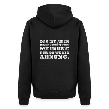 Ganz schön viel Meinung für so wenig Ahnung - Unisex Premium Bio Zip Hoodie - Schwarz - Hinten - Nico (187cm)