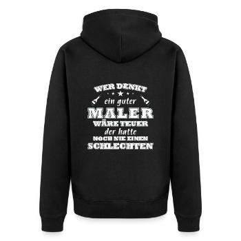 Maler Spruch Anstreicher Geschenkidee Maler Beruf - Unisex Premium Bio Zip Hoodie - Schwarz - Hinten - Nico (187cm)