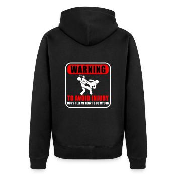WARNING Don't tell me how to do my job - Unisex Premium Organic Zip Hoodie - black - Back - Nico (187cm)