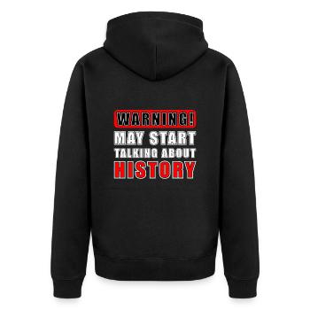 Warnung Könnte Anfangen Geschichte Zu Sprechen - Unisex Premium Bio Zip Hoodie - Schwarz - Hinten - Nico (187cm)