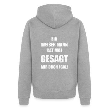 Ein weiser Mann hat mal gesagt mir doch egal - Unisex Premium Bio Zip Hoodie - Grau meliert - Hinten - Nico (187cm)