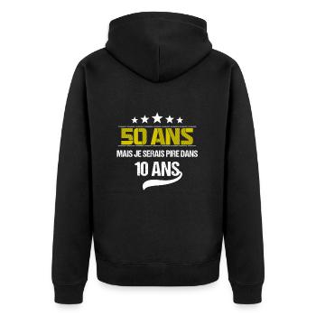 50 ans mais je serais pire dans 10 ans - Veste à capuche bio Premium Unisexe - noir - Dos - Nico (187cm)