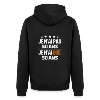 Je n'ai pas 50 ans - Veste à capuche bio Premium Unisexe - noir - Dos - Nico (187cm)