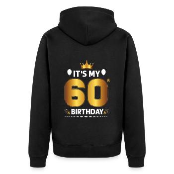 60 Birthday 60 Years Happy Birthday - Unisex Premium Organic Zip Hoodie - black - Back - Nico (187cm)