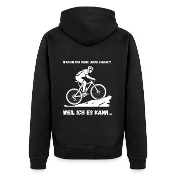Radfahrer, ohne Akku, Design, weil ich es kann - Unisex Premium Bio Zip Hoodie - Schwarz - Hinten - Nico (187cm)