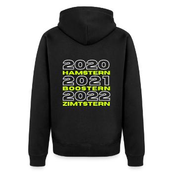 2020 Hamstern 2021 Boostern 2022 - Unisex Premium Bio Zip Hoodie - Schwarz - Hinten - Nico (187cm)