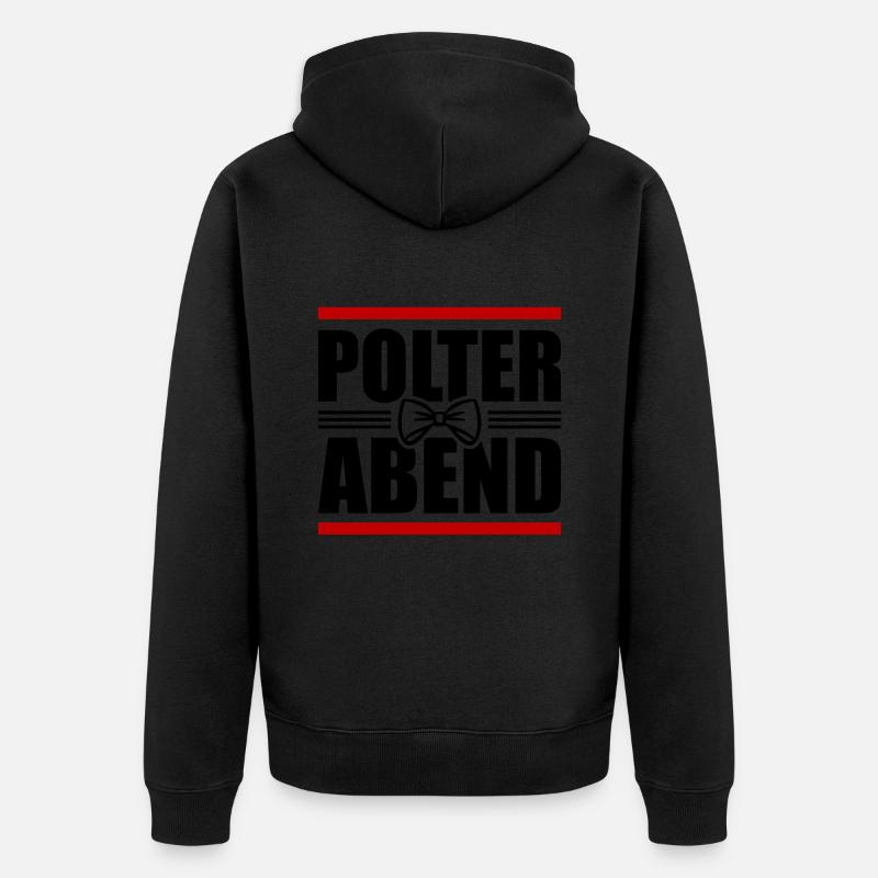 Polterabend Junggesellenabschied - Unisex Premium Bio Zip Hoodie - Schwarz