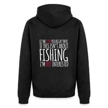 If This Isn't About Fishing - Unisex Premium Organic Zip Hoodie - black - Back - Nico (187cm)