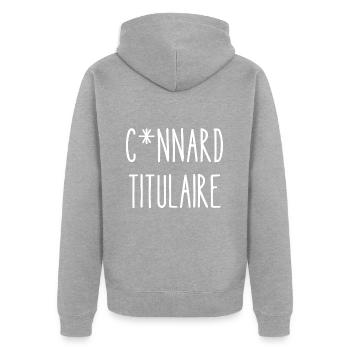 connard titulaire - Veste à capuche bio Premium Unisexe - gris chiné - Dos - Nico (187cm)