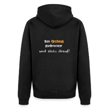 Im Osten geboren und stolz drauf! - Unisex Premium Bio Zip Hoodie - Schwarz - Hinten - Nico (187cm)