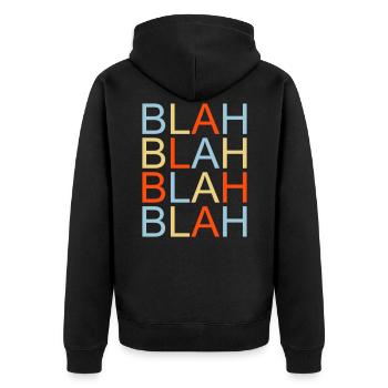 blah blah - Unisex Premium Bio Zip Hoodie - Schwarz - Hinten - Nico (187cm)