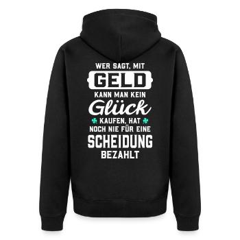 Wer sagt, mit Geld kann man kein Glück kaufen... - Unisex Premium Bio Zip Hoodie - Schwarz - Hinten - Nico (187cm)