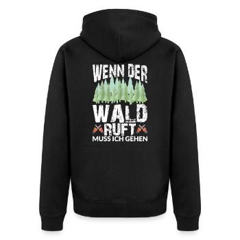 WENN DER WALD RUFT MUSS ICH GEHEN - Unisex Premium Bio Zip Hoodie - Schwarz - Hinten - Nico (187cm)