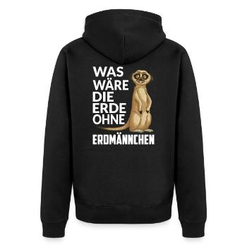 WAS WÄRE DIE ERDE OHNE ERDMÄNNCHEN - Unisex Premium Bio Zip Hoodie - Schwarz - Hinten - Nico (187cm)